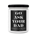 SOAPHORIA Go Ask Your Dad - designová handmade svíčka PERNÍKOVÉ KOŘENÍ
